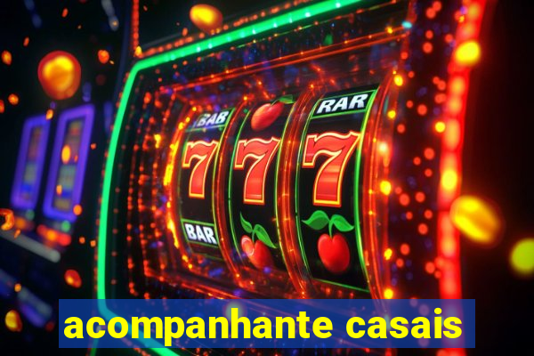 acompanhante casais